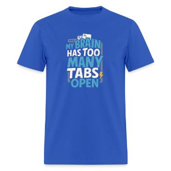 My Brain Has Too Many Tabs Open - Funny Mental Ove - Men's T-Shirt - royal blue - Front - Jose (178cm)
