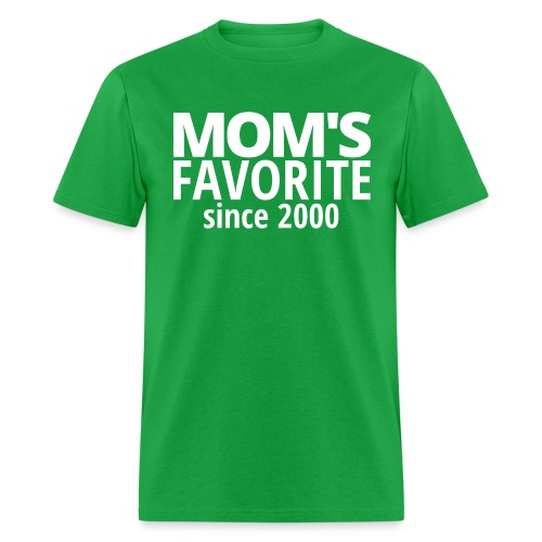 MOM S FAVORITE since 2000 - Men's T-Shirt