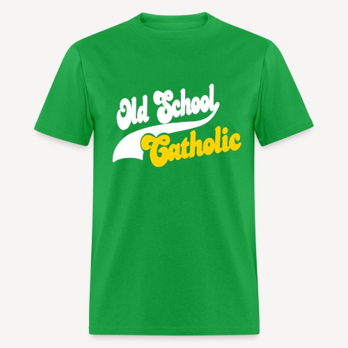 OLD SCHOOL CATHOLIC - Men's T-Shirt