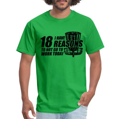 18 Reasons Not to Work Disc Golf Shirt Black Print - Men's T-Shirt