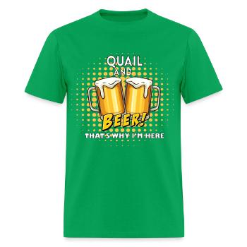 Quail And Beer That's Why I'm Here - Men's T-Shirt - bright green - Front - Jose (178cm)