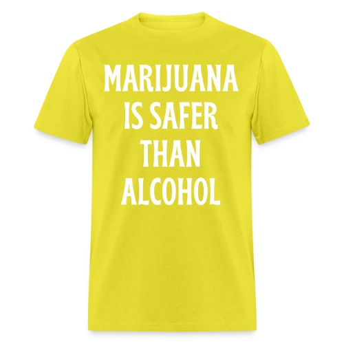 Marijuana Is Safer Than Alcohol (white font) - Men's T-Shirt