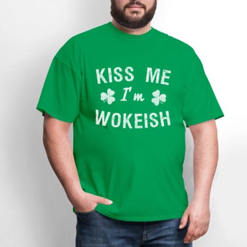Kiss Me I'm Wokeish