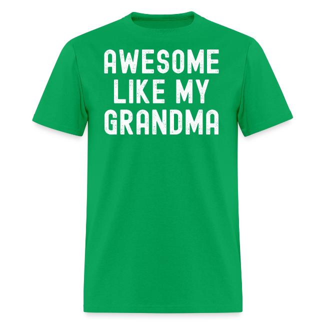 AWESOME LIKE MY GRANDMA (Distressed Font)