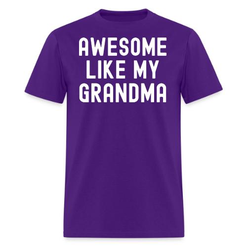 AWESOME LIKE MY GRANDMA - Men's T-Shirt