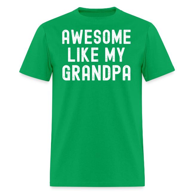 AWESOME LIKE MY GRANDPA (Distressed Font)