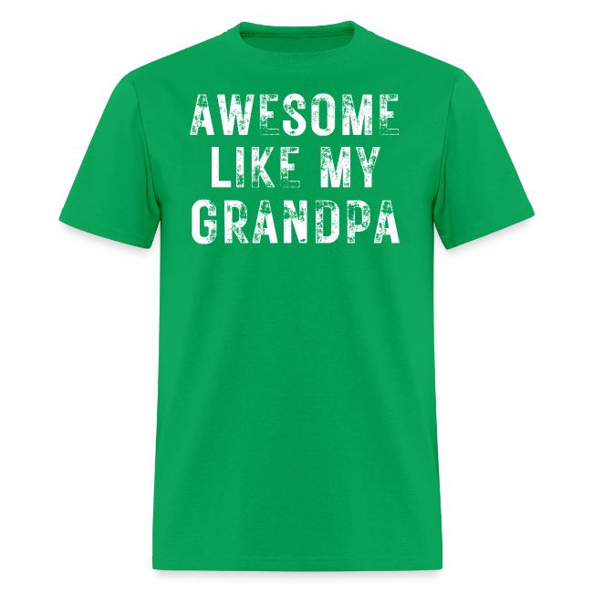 AWESOME LIKE MY GRANDPA (Heavily Distressed Font)