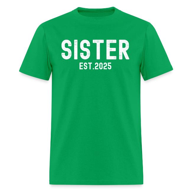 Sister Est 2025 (distressed font)