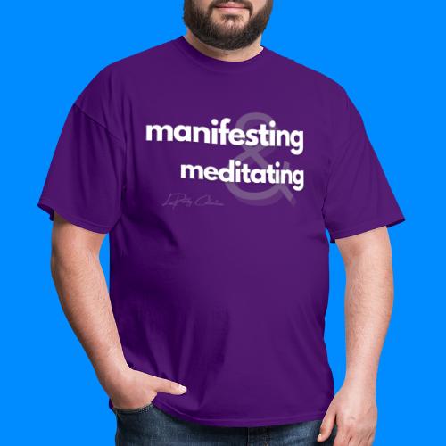 Manifesting & Meditating - Light Font - Men's T-Shirt