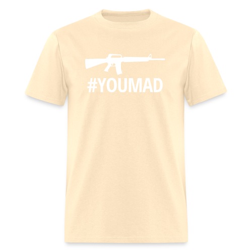 Machine Gun #YOUMAD - Men's T-Shirt