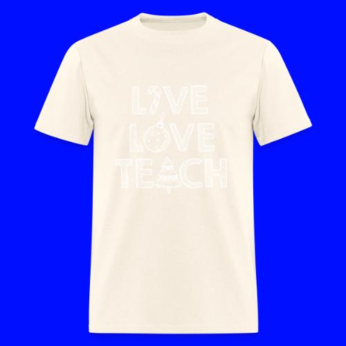 Live Love Teach Christmas Teacher T-Shirt - Men's T-Shirt