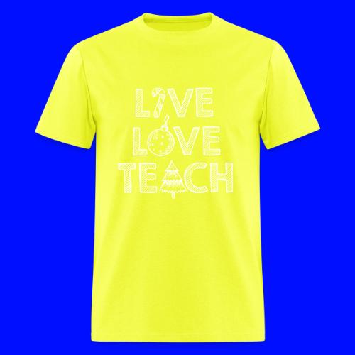 Live Love Teach Christmas Teacher T-Shirt - Men's T-Shirt