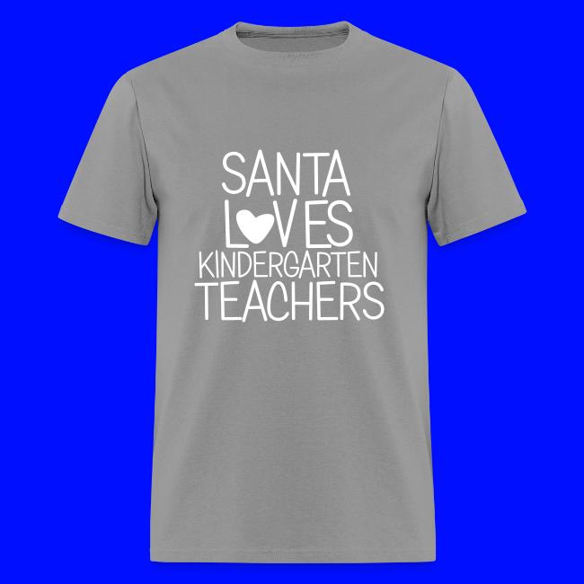 Santa Loves Kindergarten Teachers Christmas Tee