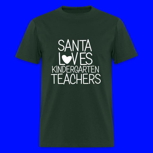 Santa Loves Kindergarten Teachers Christmas Tee