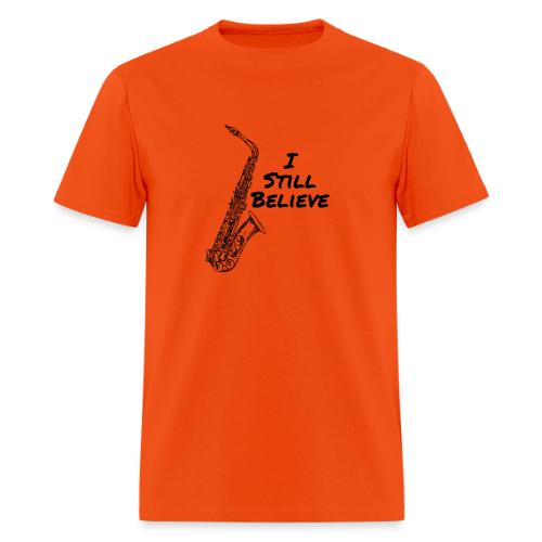 I Still Believe - Men's T-Shirt