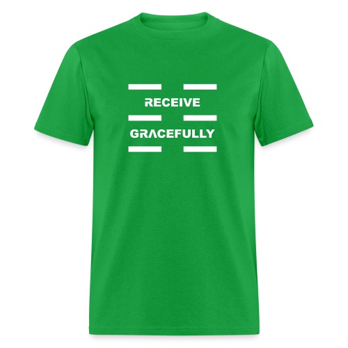 Receive Gracefully White Letters - Men's T-Shirt