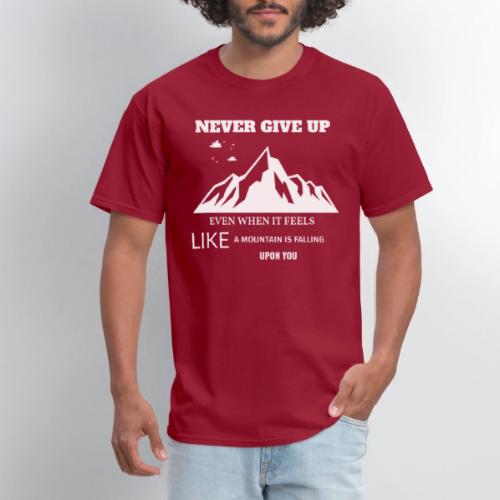 Never Give Up - Men's T-Shirt