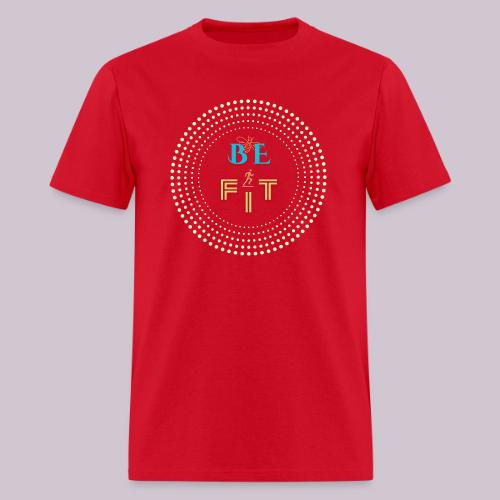 Be Fit - Men's T-Shirt