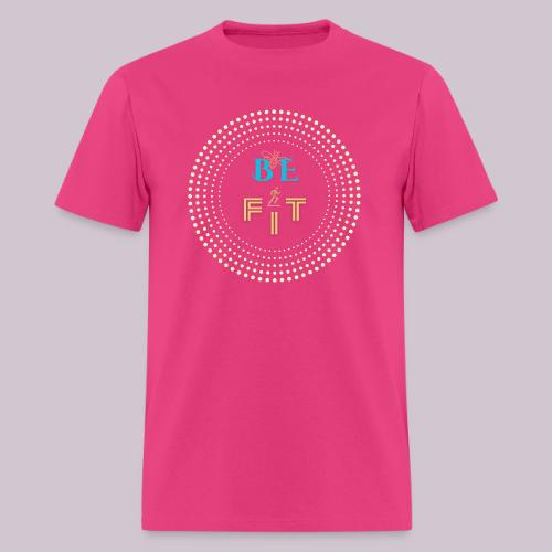 Be Fit - Men's T-Shirt