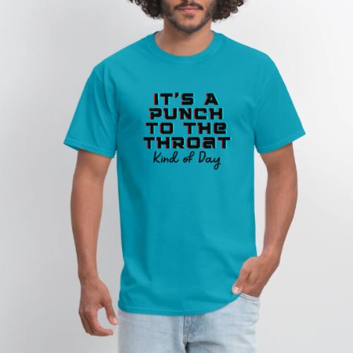 Punch to the Throat - Men's T-Shirt
