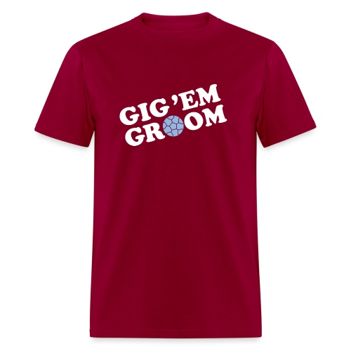 Gig 'Em Groom - Men's T-Shirt