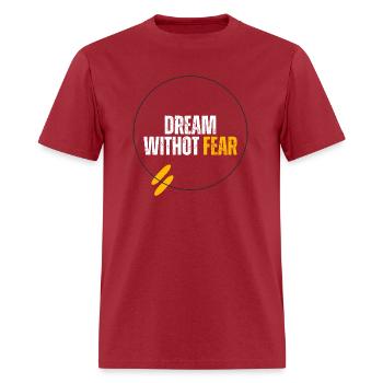 Dream without fear motivational - Men's T-Shirt - true red - Front - Jose (178cm)