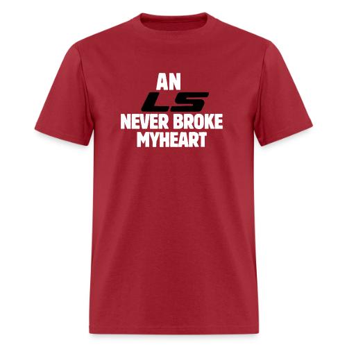 An LS Never Broke My Heart - Men's T-Shirt