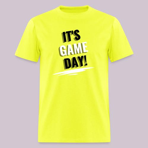 It's Game Day - Men's T-Shirt