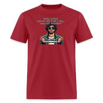 Hey Matt Came All This Way Had To Explain - Men's T-Shirt - true red - Front - Jose (178cm)