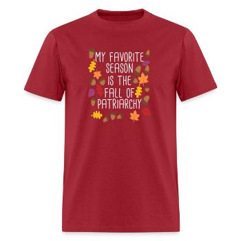 My Favorite Season Is The Fall Of Patriarchy Femin - Men's T-Shirt - true red - Front - Jose (178cm)
