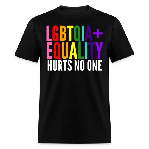 LGBTQIA EQUALITY Hurts No One - Men's T-Shirt