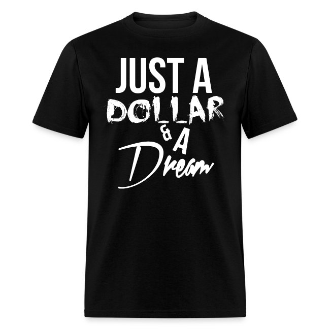 just a dollar a dream white
