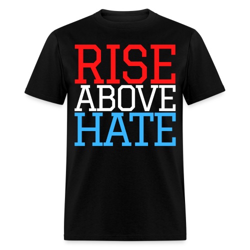 Rise Above Hate - Red, White, and Blue - Men's T-Shirt
