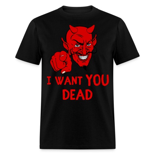 Uncle Satan - I Want You Dead - Men's T-Shirt