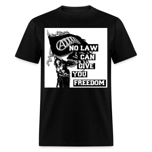 no law can give you freedom - Men's T-Shirt