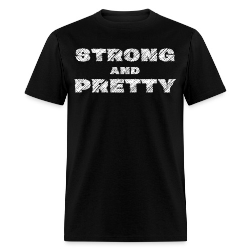 STRONG AND PRETTY - Scratched Version - Men's T-Shirt