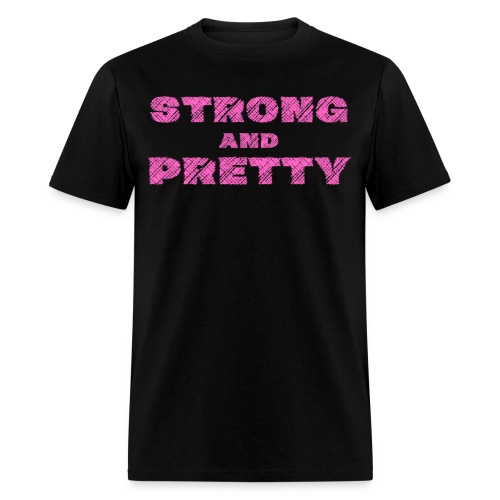 Strong And Pretty - Scratched Pink Font Version - Men's T-Shirt