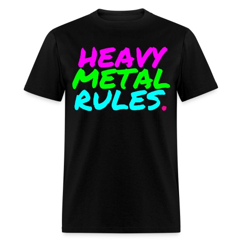 HEAVY METAL RULES - Men's T-Shirt
