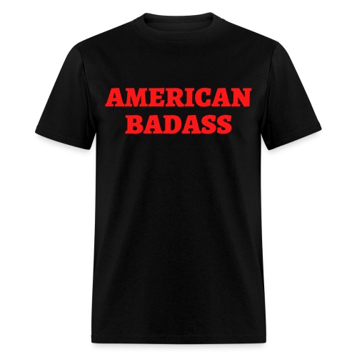 AMERICAN BADASS - Men's T-Shirt