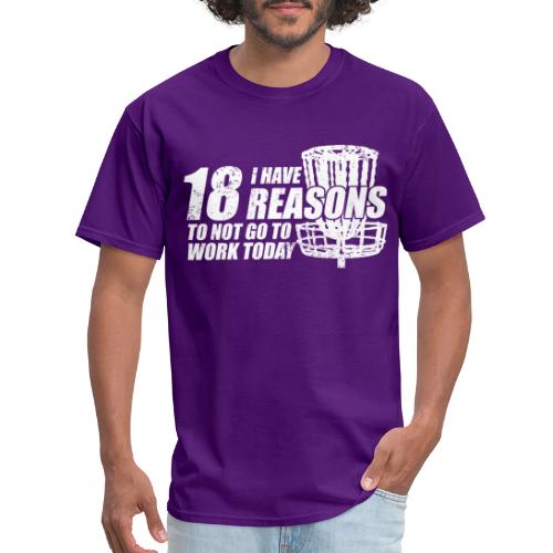 Eighteen Reasons White Disc Golf Shirt - Men's T-Shirt