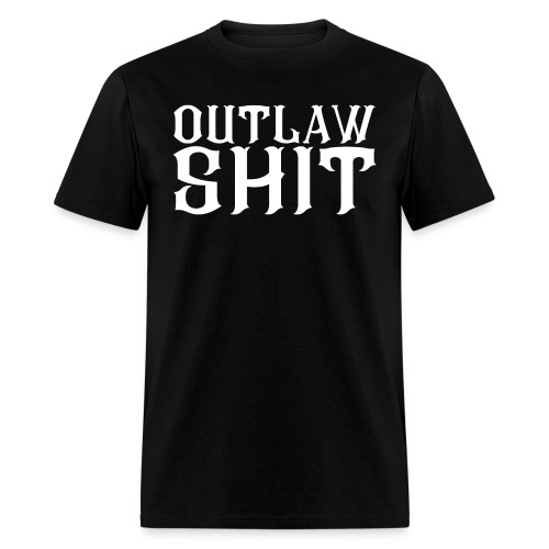 OUTLAW SHIT - Men's T-Shirt