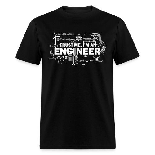 Trust Me, I'm Engineer - Men's T-Shirt