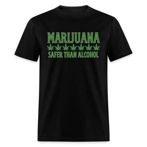 MARIJUANA Safer Than Alcohol - All Green Weed - Men's T-Shirt
