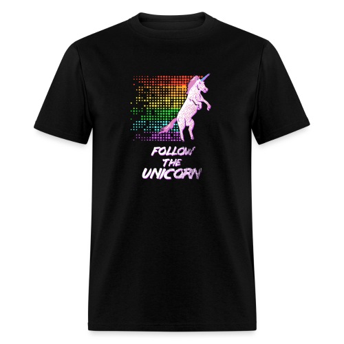Follow The Unicorn - Men's T-Shirt