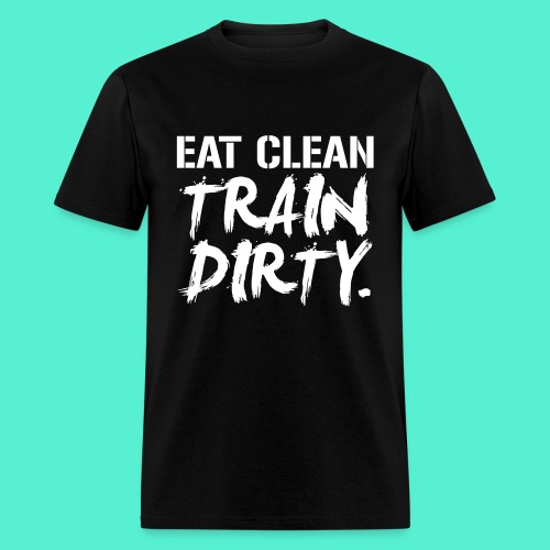 Eat Clean Gym Motivation - Men's T-Shirt