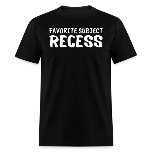 Favorite Subject RECESS - Men's T-Shirt
