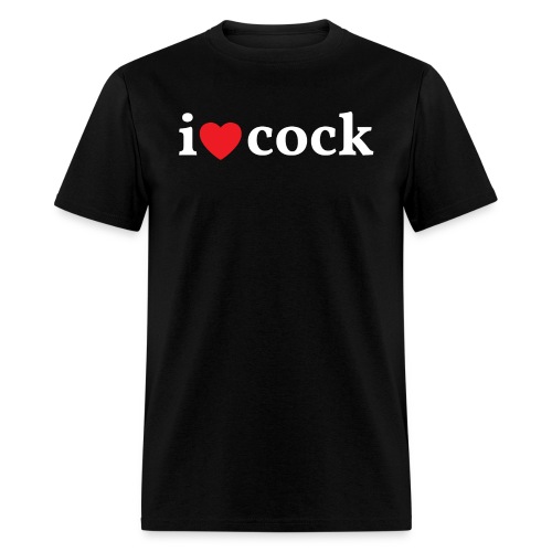 I Heart Cock - I Love Cock - Men's T-Shirt