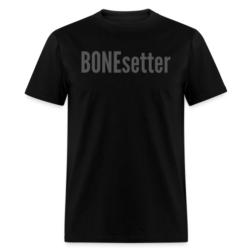 BONEsetter Chiro, Physiotherapist, Orthopedist - Men's T-Shirt