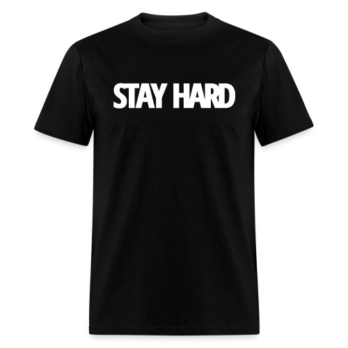 STAY HARD White version - Men's T-Shirt