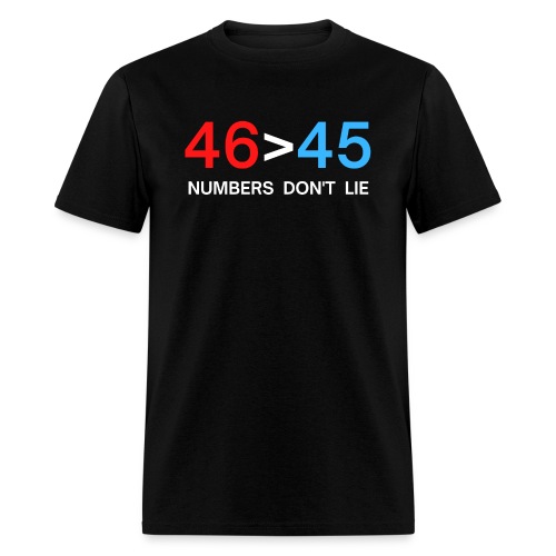 46 > 45 Numbers Don't Lie (red, white, blue) - Men's T-Shirt